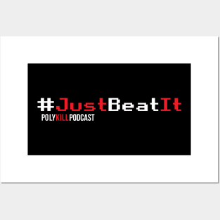 Just Beat It Posters and Art